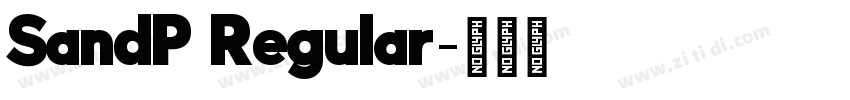 SandP Regular字体转换 SandP Regular字体转换